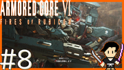 ARMORED CORE6 FIRES OF RUBICON #8